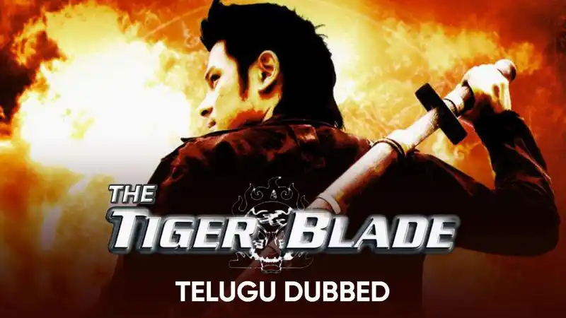 The Tiger Blade (Telugu Dubbed)