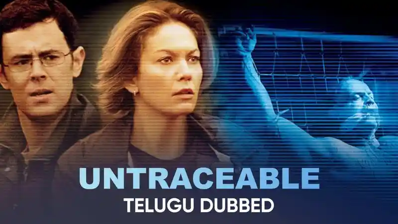 Untraceable (Telugu Dubbed)