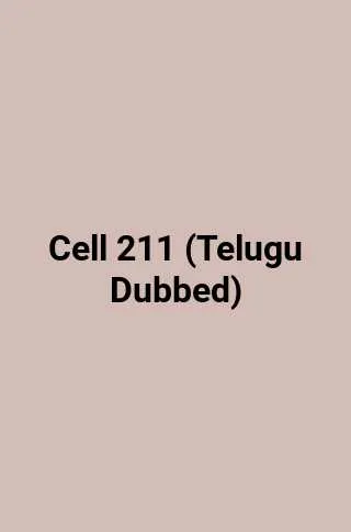 Cell 211 (Telugu Dubbed)