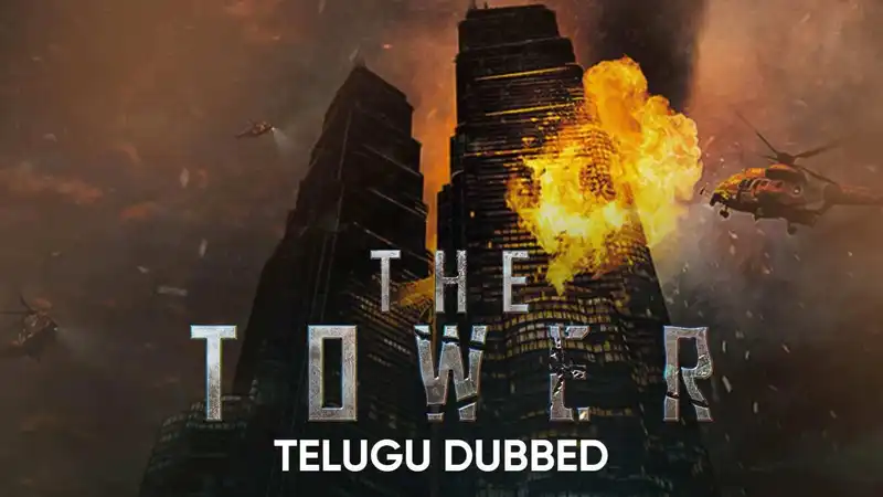 The Tower (Telugu Dubbed)