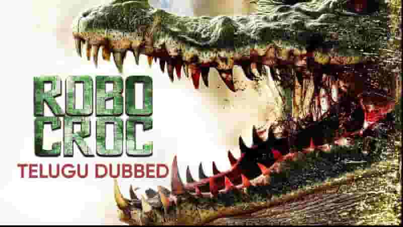 Robocroc (Telugu Dubbed)