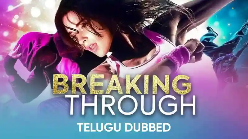 Breaking Through (Telugu Dubbed)