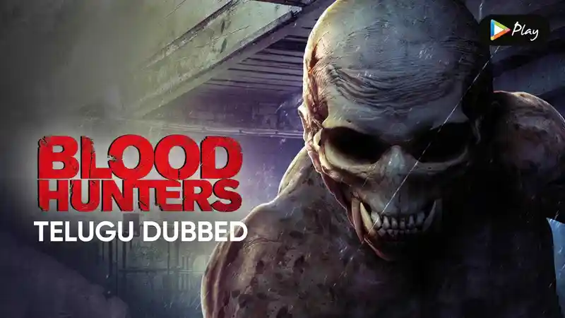 Blood Hunters (Telugu Dubbed)