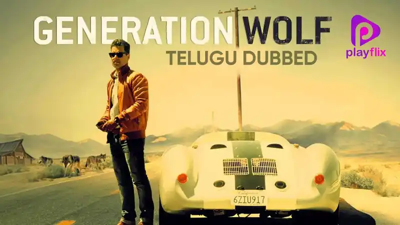 Generation Wolf (Telugu Dubbed)
