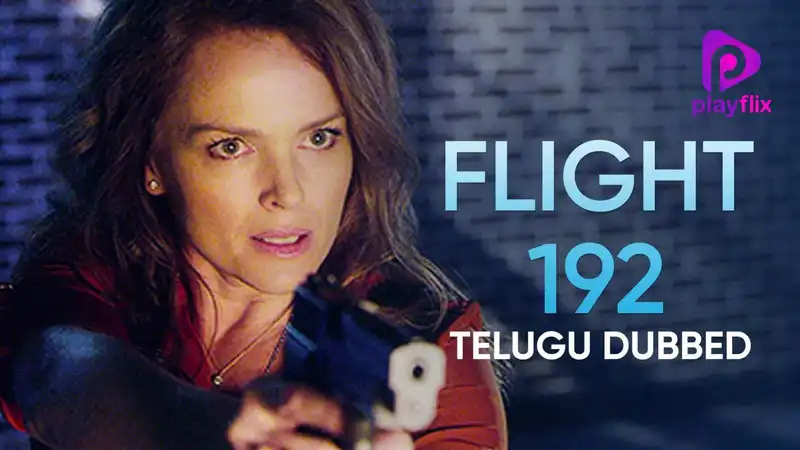 Flight 192 (Telugu Dubbed)