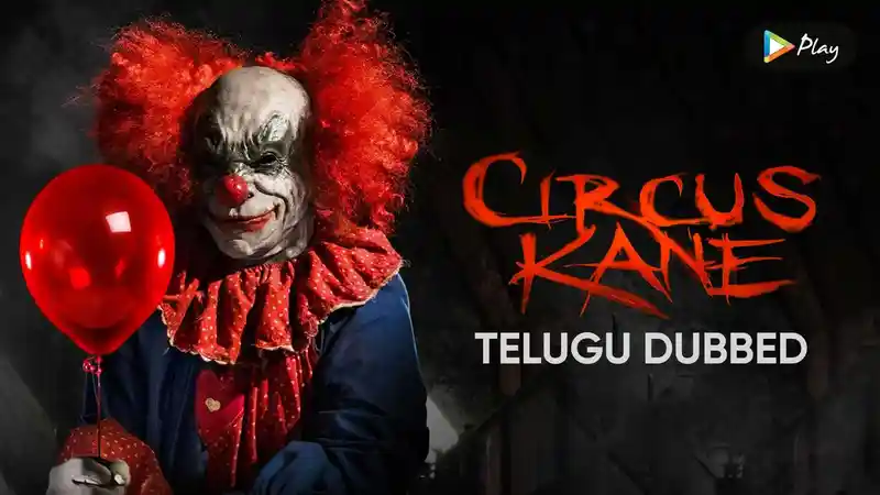 Circus Kane (Telugu Dubbed)