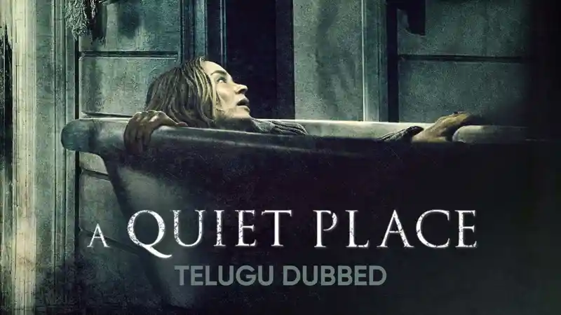 A Quiet Place (Telugu Dubbed)