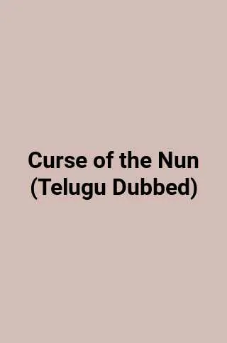 Curse of the Nun (Telugu Dubbed)