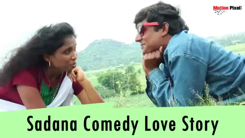 Sadana Comedy Love Story