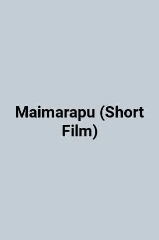 Maimarapu (Short Film)