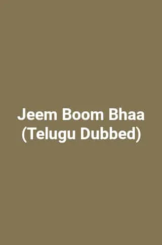 Jeem Boom Bhaa (Telugu Dubbed)