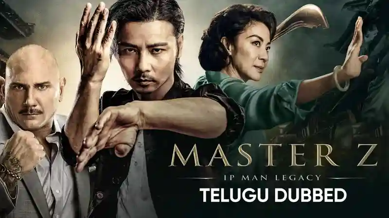 Master Z: The Ip Man Legacy (Telugu Dubbed)