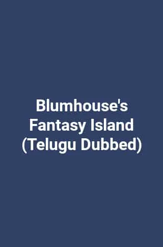 Blumhouse's Fantasy Island (Telugu Dubbed)