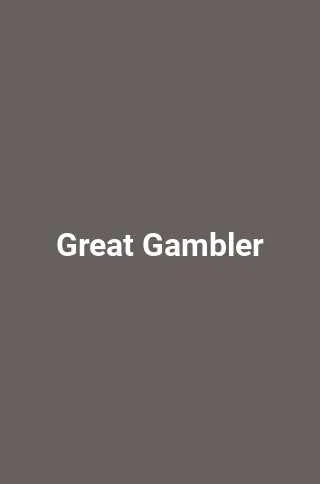 Great Gambler