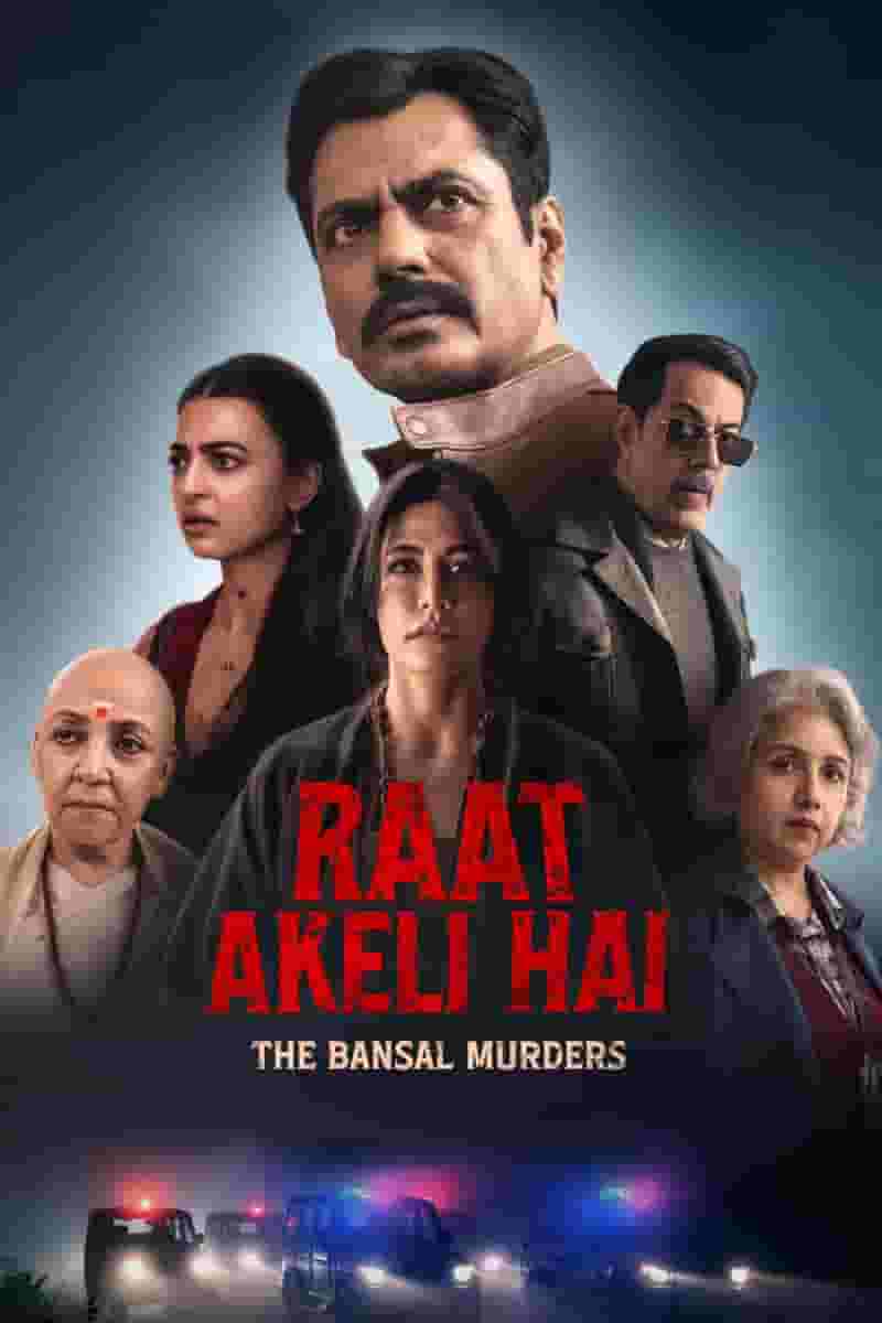 Raat Akeli Hai: The Bansal Murders